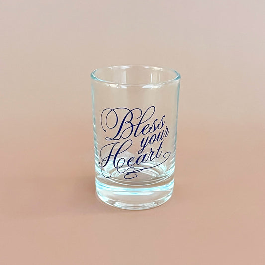 Bless Your Heart Shot Glass