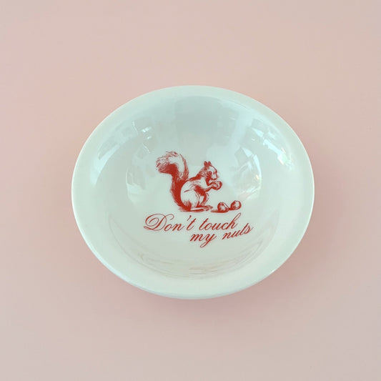 Don't Touch My Nuts Bowl