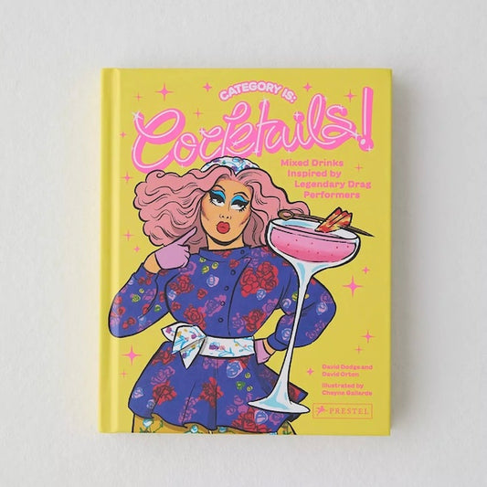 Category Is: Cocktails! Mixed Drinks Inspired by Legendary Drag Performers