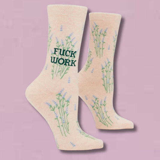 Fuck Work Women’s Crew Socks
