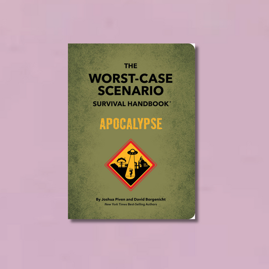 The Worst-Case Scenario Survival Handbook: Apocalypse