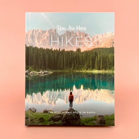 You Are Here: Hikes